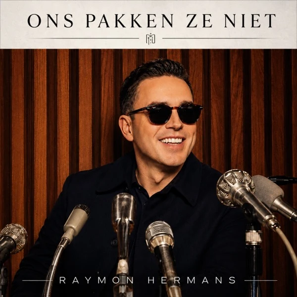Singlehoes Raymon Hermans – Ons Pakken Ze Niet